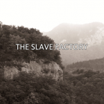 “The Slave Factory” on Kindle for 99 Cents “The Slave Factory” on Kindle for 99 Cents