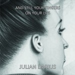 And Still Your Fingers on Your Lips